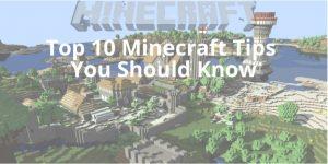 知っておくべき Minecraft のヒント トップ 10 知っておくべき Minecraft のヒント トップ 10