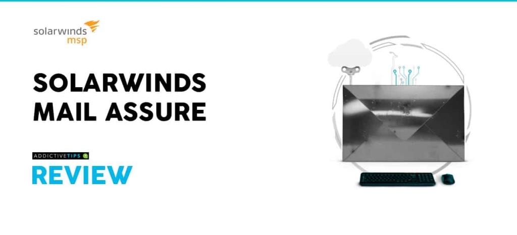 SolarWinds Mail Assure –レビュー2021