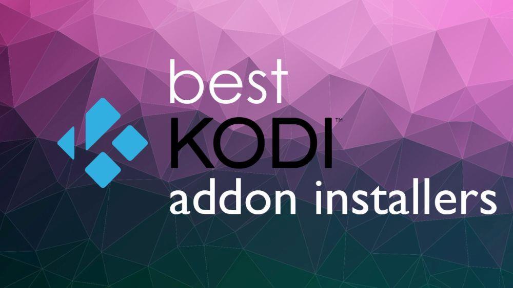 Meilleurs installateurs d'extensions Kodi&nbsp;: quels sont les meilleurs installateurs pour Kodi&nbsp;?